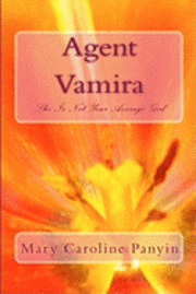 bokomslag Agent Vamira: She Is Not Your Average Girl