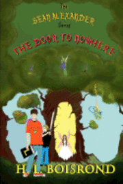 bokomslag The Sean Alexander Series: The Door To Nowhere