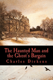 bokomslag The Haunted Man and the Ghost's Bargain