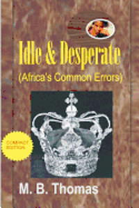 bokomslag Idle & Desperate: Africa's Common Errors