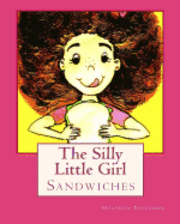 bokomslag The Silly Little Girl Series: Sandwiches