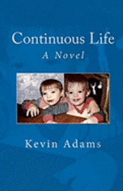 Continuous Life 1