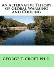 bokomslag An Alternative Theory of Global Warming and Cooling