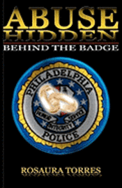 bokomslag Abuse Hidden Behind The Badge