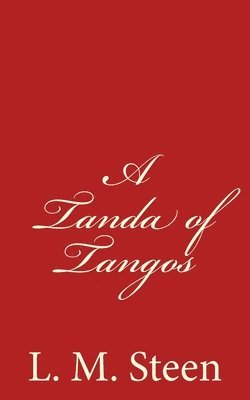 L. M. Steen - A Tanda of Tangos, Häftad