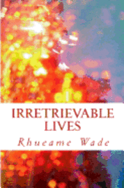 bokomslag Irretrievable Lives