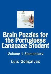 Brain Puzzles for the Portuguese Language Student: Elementary 1