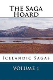bokomslag The Saga Hoard - Volume 1: Icelandic Sagas