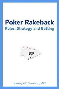 bokomslag Poker Rakeback: Rules, Strategy and Betting