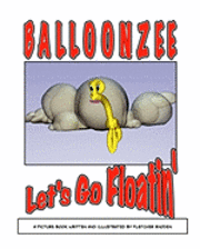 bokomslag Balloonzee: Let's Go Floatin'