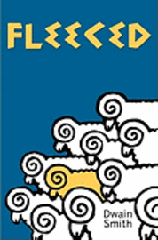Dwain Smith - Fleeced, Häftad