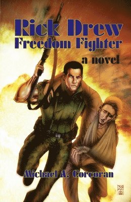 bokomslag Rick Drew, Freedom Fighter