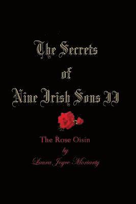 The Secrets of Nine Irish Sons II: The Rose Oisín 1