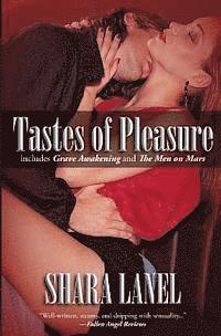 bokomslag Tastes of Pleasure: Including Grave Awakening and The Men on Mars