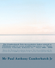 bokomslag The Cumberbatch Tele-Accessibility Index related to Oklahoma and its seven neighboring states, i.e. Texas, Louisiana, Colorado, Arkansas etc. - Years