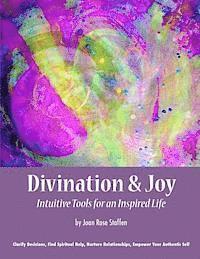 bokomslag Divination & Joy: Intuitive Tools for An Inspired Life