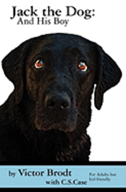Victor Brodt - Jack the Dog: And His Boy, Häftad