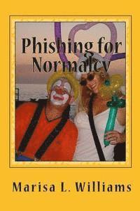 bokomslag Phishing for Normalcy: Into the Fescrement, Book 2