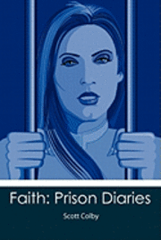 bokomslag Faith: Prison Diaries