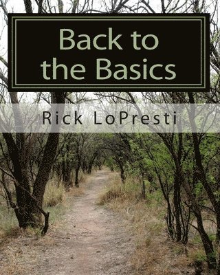 bokomslag Back to the Basics: A study of some fundamental teachings of the Bible