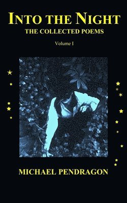 Michael Pendragon - Into the Night, Häftad