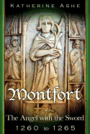 bokomslag Montfort The Angel with the Sword: 1260 to 1265