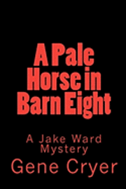 A Pale Horse in Barn Eight 1