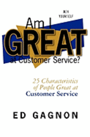 bokomslag Am I Great at Customer Service?: 25 Characteristics of People Great at Customer Service