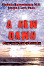 A New Dawn: Planet on the Brink of Extinction 1