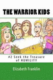 bokomslag The Warrior Kids: Seek the Treasure of Humility