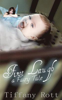 First Laugh: A Fairy Tale 1