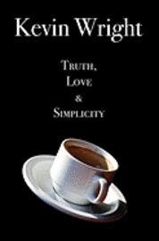 Truth, Love and Simplicity 1