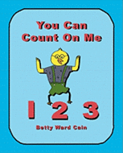 Betty Ward Cain - You Can Count On Me, Häftad