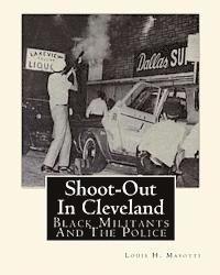 bokomslag Shoot-Out In Cleveland: Black Militants And The Police