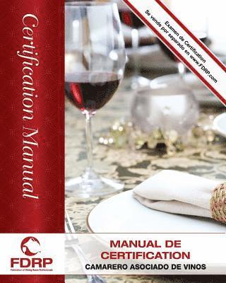 Cindy Martinage Wsa, Gil Kulers Wsa - Camarero Asociado de Vinos: Manual de Certificación, Häftad