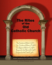 The Rites of the Old Catholic Church: (color) 1