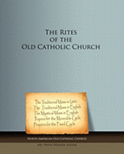 The Rites of the Old Catholic Church: black and white 1