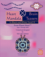 Heart Mandala (TM) Brain Teasers: In Black and White, Level A 1