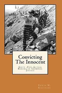 bokomslag Convicting The Innocent: Sixty -Five Actual Errors of Criminal Justice