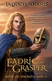 Eadric the Grasper: Sons of Mercia 1