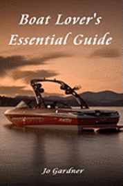 Jo Gardner - Boat Lover's Essential Guide, Häftad