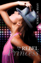 The Rebel Princess 1