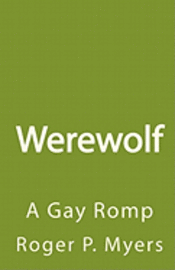 bokomslag Werewolf: A Gay Romp
