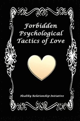 bokomslag Forbidden Psychological Tactics of Love