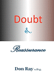 bokomslag Doubt and Reassurance: There is a Purpose