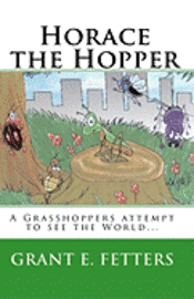 Michael Cole, Grant E. Fetters - Horace the Hopper, Häftad. Tillgänglighet: Lägg i varukorg