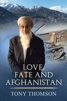Tony Thomson - Love, Fate and Afghanistan, Häftad. Tillgänglighet: Lägg i varukorg