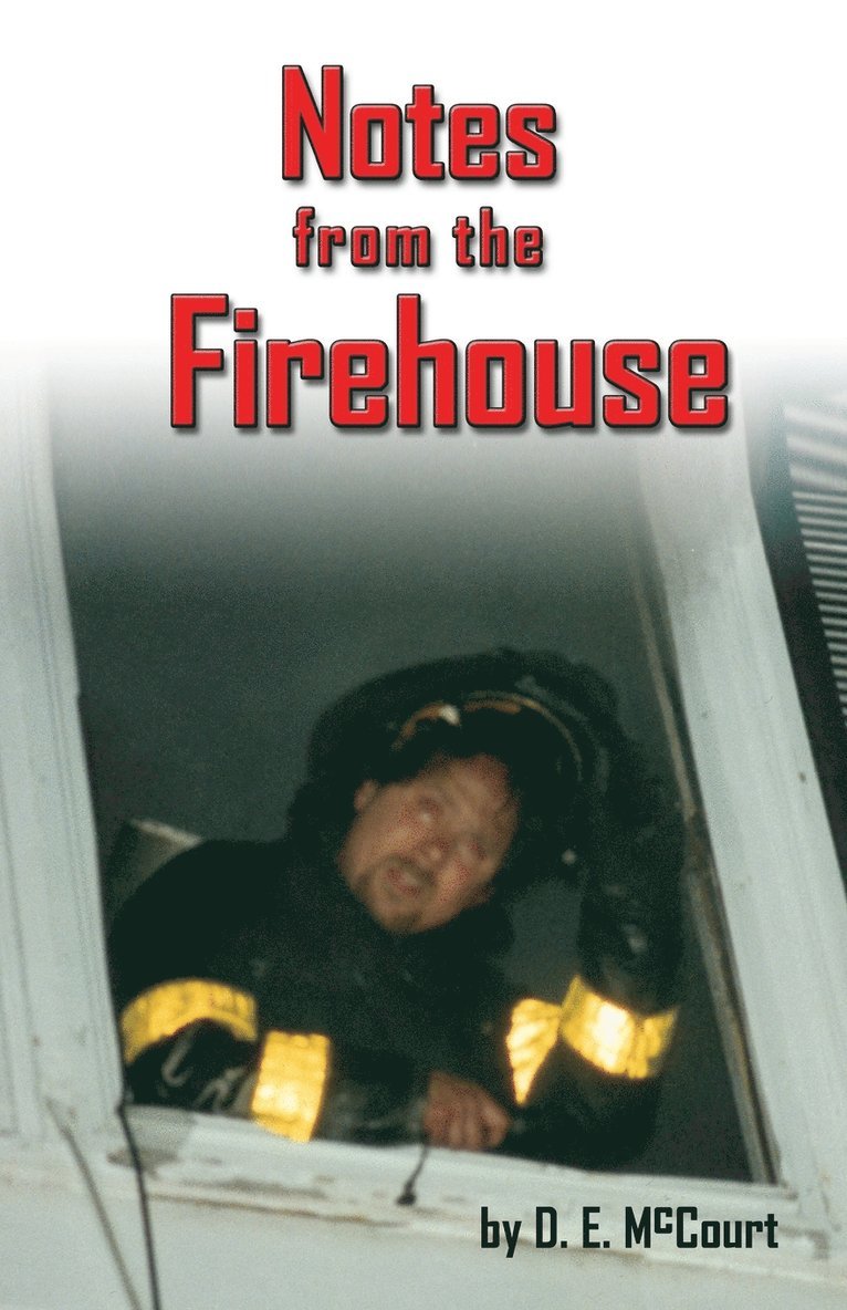 Notes from the Firehouse 1