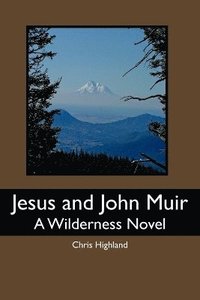 bokomslag Jesus and John Muir