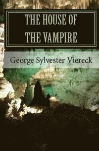 bokomslag The House Of The Vampire